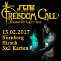 DEMNÄCHST EINSENDESCHLUSS: .rcn präsentiert: FREEDOM CALL, MITTWOCH, 15.02.2017, HIRSCH-NÜRNBERG