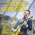 HEUTE EINSENDESCHLUSS: .rcn präsentiert ROYAL REPUBLIC, DO. 23.02.2017, STADTHALLE FÜRTH