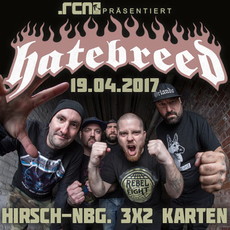 DEMNÄCHST EINSENDESCHLUSS: .rcn präsentiert: HATEBREED, MI. 19.04.2017, HIRSCH-NBG.