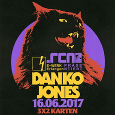 MORGEN EINSENDESCHLUSS: .rcn präsentiert: DANKO JONES, FR. 16.06.2017, ERLANGEN, E-WERK
