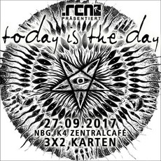 MONTAG EINSENDESCHLUSS: .rcn präsentiert: TODAY IS THE DAY, MI. 27.09.2017, NÜRNBERG, K4-ZENTRALCAFÈ