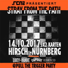FREITAG EINSENDESCHLUSS: .rcn präsentiert: STRAY FROM THE PATH, 6 JAHRE PULL THE TRIGGER, SA. 14.10.2017, NBG.-HIRSCH