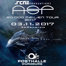 DEMNÄCHST EINSENDESCHLUSS: .rcn präsentiert: ASP, FR. 03.11.2017, POSTHALLE, WÜRZBURG