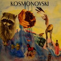 CD REZI INDIE: KOSMONOVSKI - AUGEN ZU UND FURCHT