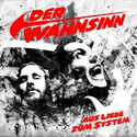 CD REZI PUNKROCK: DER WAHNSINN - AUS LIEBE ZUM SYSTEM