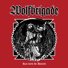 CD REZI METAL-CRUST: WOLFBRIGADE - RUN WITH THE HUNTED