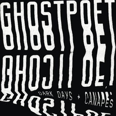 CD REZI DÜSTERPOP: GHOSTPOET - DARK DAYS + CANAPÉS