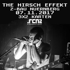 MORGEN EINSENDESCHLUSS: .rcn präsentiert: THE HIRSCH EFFEKT, DI. 07.11.2017, NÜRNBERG-Z-BAU, ROTER SALON