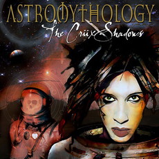 CD REZI SYNTH-ROCK: THE CRÜXSHADOWS - ASTROMYTHOLOGY