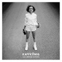 CD REZI PUNKROCK: KAFFKÖNIG - DAS GROSSE KOTZEN