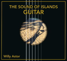 CD REZI AKUSTIK GITARRE MEISTERHAFT: WILLY ASTOR - THE SOUND OF ISLANDS - GUITAR