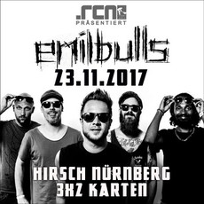 DIENSTAG EINSENDESCHLUSS: .rcn präsentiert: EMIL BULLS, DO. 23.11.2017, HISCH-NÜRNBERG