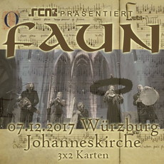 MITTWOCH EINSENDESCHLUSS: .rcn präsentiert: FAUN, DO. 07.12.2017, WÜRZBURG, JOHANNESKIRCHE