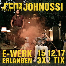 ACHTUNG! JOHNOSSI E-WERK ERLANGEN 15.12.2017 KURZFRISTIG ABGESAGT