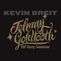 CD REZI ROCK: KEVIN BREIT JOHNNY GOLDTOOTH & THE CHEVY CASANOVAS