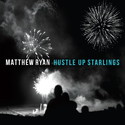 CD REZI SINGER/SONGWRITER: MATTHEW RYAN - HUSTLE UP STARLINGS