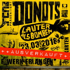 MITTWOCH EINSENDESCHLUSS: .rcn präsentiert: DONOTS, FR. 23.03.2018, ERLANGEN, E-WERK +++ AUSVERKAUFT! +++