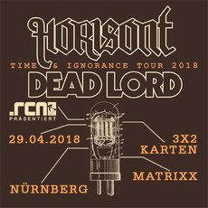 SAMSTAG 28.04., EINSENDESCHLUSS: .rcn präsentiert: HORISONT, DEAD LORD