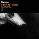 CD REZI DRONER ROCK: MESSA - FEAST FOR WATER