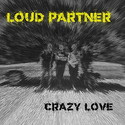 CD REZI BLUES: LOUD PARTNER - CRAZY LOVE