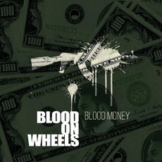 CD REZI ROCK: BLOOD ON WHEELS - BLOOD MONEY