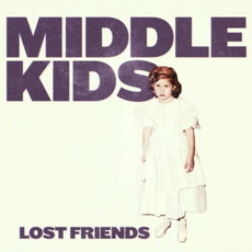 CD REZI INDIE: MIDDLE KIDS - LOST FRIENDS
