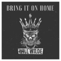 CD REZI ROCK: WILL WILDE - BRING IT ON HOME