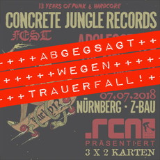 ABGESAGT WEGEN TRAUERFALL: .rcn präsentiert: CONCRETE JUNGLE RECORDS FEST 2018