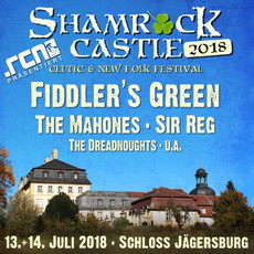 MONTAG EINSENDESCHLUSS: .rcn präsentiert: SHAMROCK CASTLE FESTIVAL, FR. 13. UND SA. 14.07.2018, JÄGERSBURG / EGGOLSHEIM