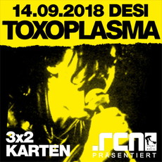 DONNERSTAG MITTAG EINSENDESCHLUSS: .rcn präsentiert: TOXOPLASMA, FR. 14.09.2018, NÜRNBERG - DESI