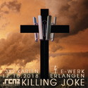 SONNTAG EINSENDESCHLUSS: .rcn präsentiert: KILLING JOKE, MI. 17.10.2018, ERLANGEN-E-WERK