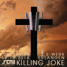 SONNTAG EINSENDESCHLUSS: .rcn präsentiert: KILLING JOKE, MI. 17.10.2018, ERLANGEN-E-WERK