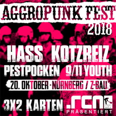 FREITAG EINSENDESCHLUSS: .rcn präsentiert: AGGROPUNK FEST 2018, SA. 20.10.2018, NÜRNBERG-Z-BAU