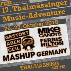 MONTAG EINSENDESCHLUSS: .rcn präsentiert: 17. THALMÄSSINGER MUSIC ADVENTURE, FR/SA 26.-27.10.2018, THALMÄSSING