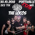 HEUTE, MONTAG, EINSENDESCHLUSS: .rcn präsentiert: THE LOCOS, DI. 30.10.2018, POSTHALLE WÜRZBURG