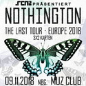 MITTWOCH EINSENDESCHLUSS: .rcn präsentiert: NOTHINGTON, FR. 09.11.2018, MUZ-CLUB, NÜRNBERG