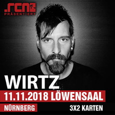DONNERSTAG EINSENDESCHLUSS: .rcn präsentiert: WIRTZ, SO. 11.11.2018, LÖWENSAAL, NÜRNBERG