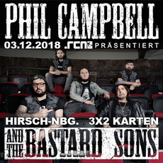 FREITAG EINSENDESCHLUSS: .rcn präsentiert: PHIL CAMPBELL AND THE BASTARD SONS, MO. 03.12.2018, NÜRNBERG, HIRSCH