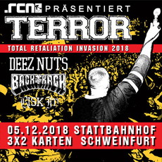 DIENSTAG EINSENDESCHLUSS: .rcn präsentiert: TERROR, DEEZ NUTS, MI. 05.12.2018, SCHWEINFURT, STATTBAHNHOF