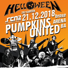 DEMNÄCHST EINSENDESCHLUSS: .rcn präsentiert: HELLOWEEN "PUMPKINS UNITED", FR. 21.12.2018, BAMBERG-BROSE ARENA