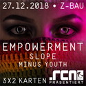 DEMNÄCHST EINSENDESCHLUSS: .rcn präsentiert: EMPOWERMENT, DO. 27.12.2018, NÜRNBERG, Z-BAU