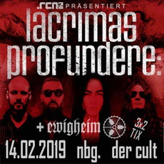 SONNTAG EINSENDESCHLUSS: .rcn präsentiert: LACRIMAS PROFUNDERE, DO. 14.02.2019, DER CULT - NBG.