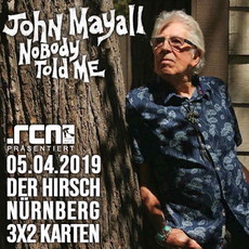 DIENSTAG EINSENDESCHLUSS: .rcn präsentiert: JOHN MAYALL, FREITAG, 05.04.20119, NÜRNBERG, HIRSCH