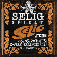 DONNERSTAG EINSENDESCHLUSS: SELIG, FR. 03.05.2019, ERLANGEN, E-WERK