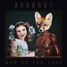 .rcn 221 CD REZI REZI ARTROCK: ÅRABROT - WHO DO YOU LOVE