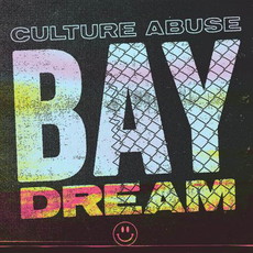 .rcn 221 CD REZI INDIE: CULTURE ABUSE - BAY DREAM