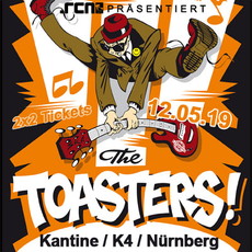 SAMSTAG EINSENDESCHLUSS: .rcn präsentiert: THE TOASTERS, SONNTAG 12.05.2019, NÜRNBERG - KANTINE BEIM KÜNSTLERHAUS