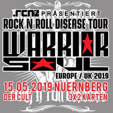 MONTAG EINSENDESCHLUSS: .rcn präsentiert: WARRIOR SOUL, MITTWOCH 15.05.2019, NÜRNBERG - DER CULT