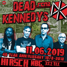 DIENSTAG EINSENDESCHLUSS: .rcn präsentiert: DEAD KENNEDYS, DIENSTAG 11.06.2019, DER HIRSCH - NÜRNBERG