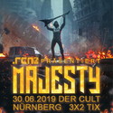 SONNTAG EINSENDESCHLUSS: .rcn präsentiert: MAJESTY, SONNTAG 30.06.2019, NÜRNBERG, DER CULT